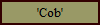 'Cob'